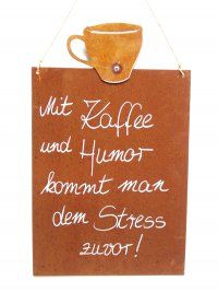 Rostige Spruchtafel M Tasse / mit Humor Rostige Spruchtafel M Tasse / mit Humor