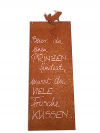 Rostige Spruchtafel L schmall Frosch / Prinzen finden